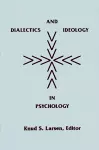 Dialectics and Ideology in Psychology cover