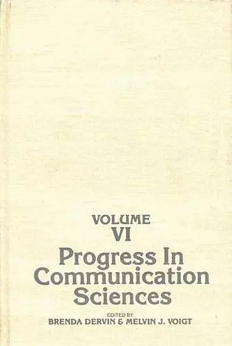 Progress in Communication Sciences, Volume 6 cover