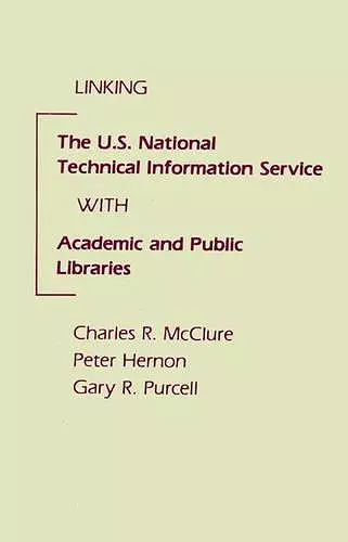 Linking the U.S. National Technical Information Service with Academic and Public Libraries cover