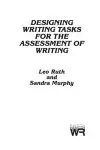 Designing Writing Tasks for the Assessment of Writing cover