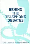 Behind the Telephone Debates cover