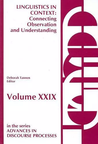 Linguistics in Context--Connecting Observation and Understanding cover