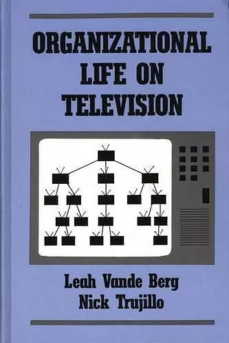 Organizational Life on Television cover