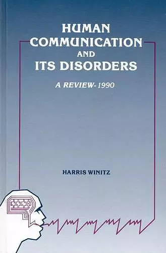 Human Communication and Its Disorders, Volume 3 cover