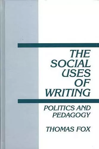 The Social Uses of Writing cover