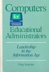 Computers for Educational Administrators cover