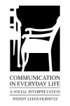 Communication in Everyday Life cover