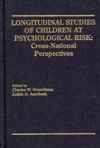 Longitudinal Studies of Children at Psychological Risk cover