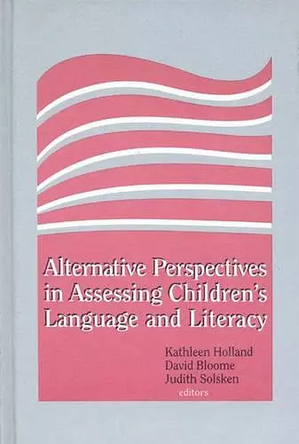 Alternative Perspectives in Assessing Children's Language and Literacy cover