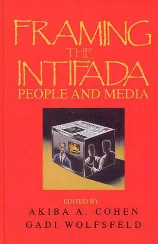 Framing the Intifada cover