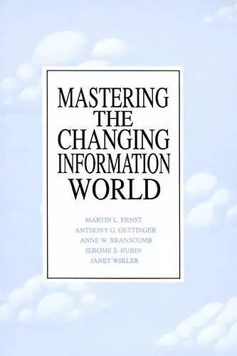 Mastering the Changing Information World cover