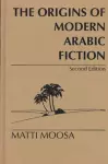 The Origins of Modern Arabic Fiction cover