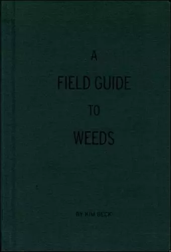 A Field Guide to Weeds cover