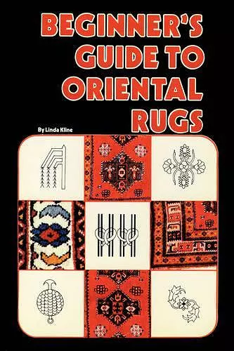 Beginners Guide To Oriental Rugs cover