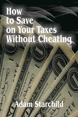 How to Save on Your Taxes Without Cheating cover