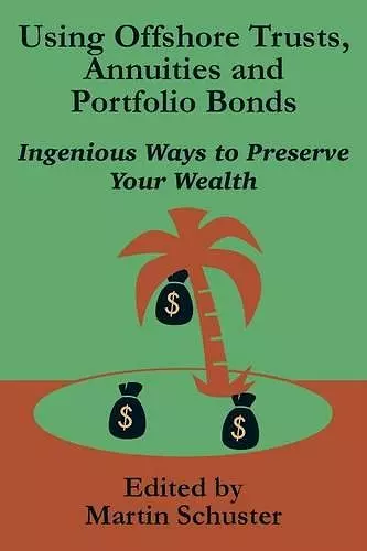 Using Offshore Trusts, Annuities and Portfolio Bonds cover