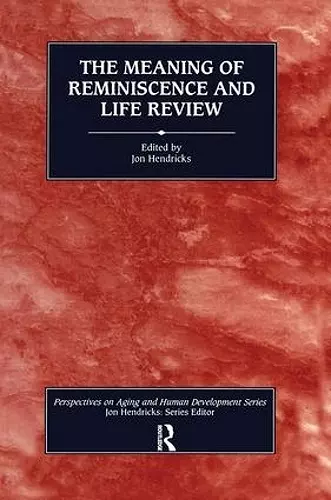 The Meaning of Reminiscence and Life Review cover