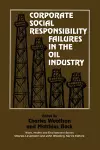 Corporate Social Responsibility Failures in the Oil Industry cover