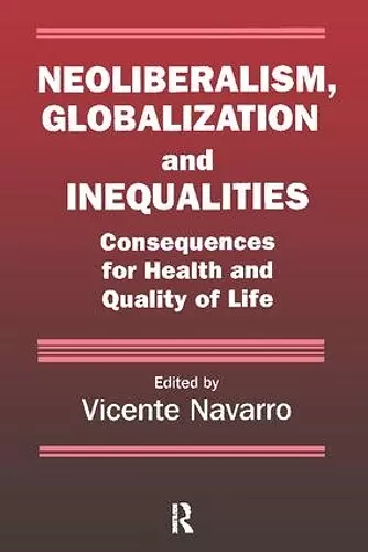 Neoliberalism, Globalization, and Inequalities cover