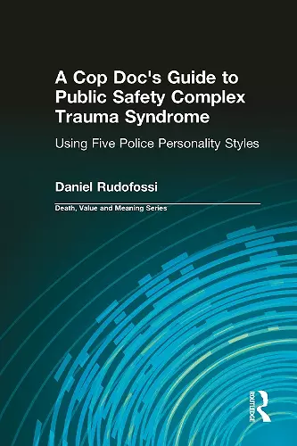 A Cop Doc's Guide to Public Safety Complex Trauma Syndrome cover