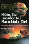 Making the Transition to a Macrobiotic Diet cover