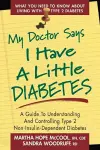 My Doctor Says I Have a Little Diabetes cover