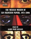 The Mexican Museum of San Francisco Papers, 1971-2006 cover
