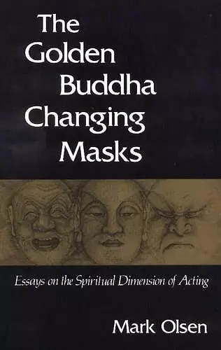 The Golden Buddha Changing Masks cover