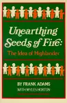 Unearthing Seeds of Fire cover