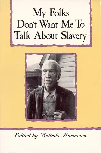 My Folks Don't Want Me To Talk About Slavery cover