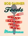 Foods That Make You Say Mmm-mmm cover