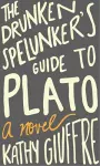 Drunken Spelunker's Guide to Plato cover