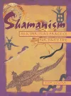 Shamanism As a Spiritual Practice for Daily Life cover