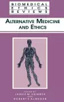 Alternative Medicine and Ethics cover