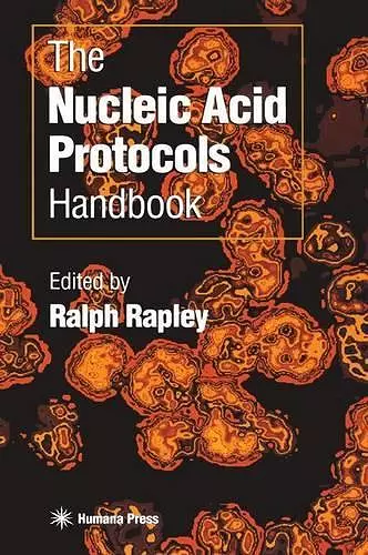 The Nucleic Acid Protocols Handbook cover