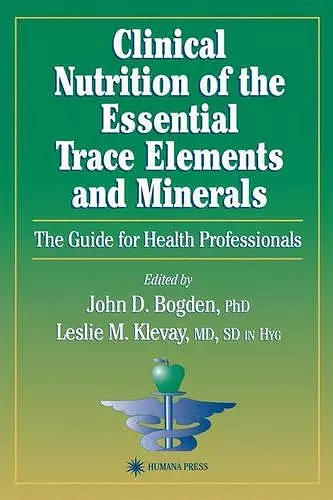 Clinical Nutrition of the Essential Trace Elements and Minerals cover
