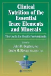 Clinical Nutrition of the Essential Trace Elements and Minerals cover