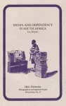 Media and Dependency in South Africa cover