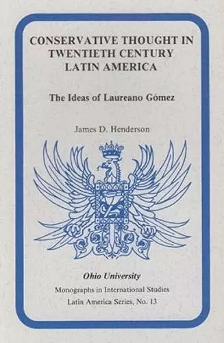 Conservative Thought in Twentieth Century Latin America cover