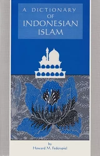 Dictionary of Indonesian Islam cover