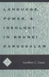 Language, Power, and Ideology in Brunei Darussalam cover