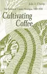 Cultivating Coffee cover