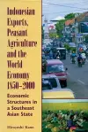 Indonesian Exports, Peasant Agriculture and the World Economy 1850-2000 cover