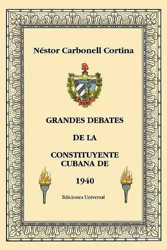 Grandes Debates de la Constituyente Cubana de 1940 cover