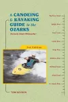 A Canoeing and Kayaking Guide to the Ozarks cover