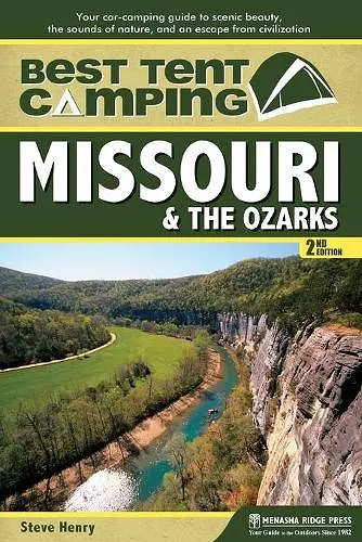 Best Tent Camping: Missouri & the Ozarks cover