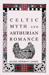 Celtic Myth and Arthurian Romance cover