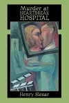 Murder at Heartbreak Hospital cover