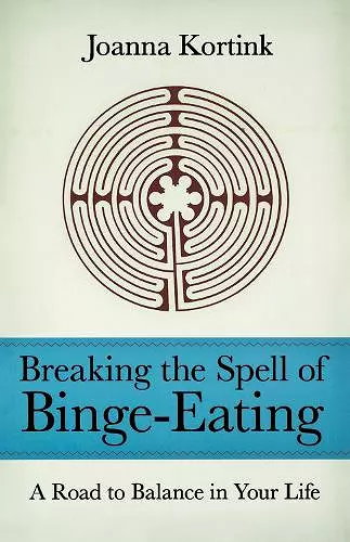 Breaking the Spell of Binge-Eating cover