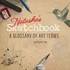 Natasha's Sketchbook - A Glossary of Art Terms cover